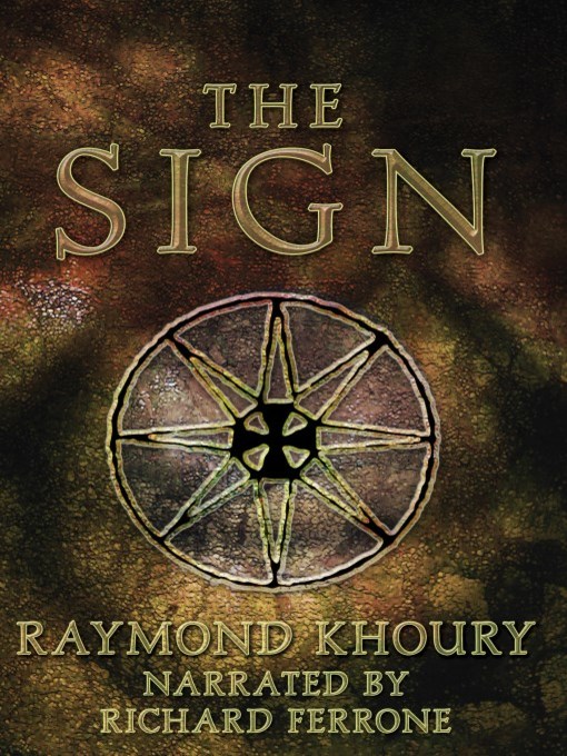 Title details for The Sign by Raymond Khoury - Available